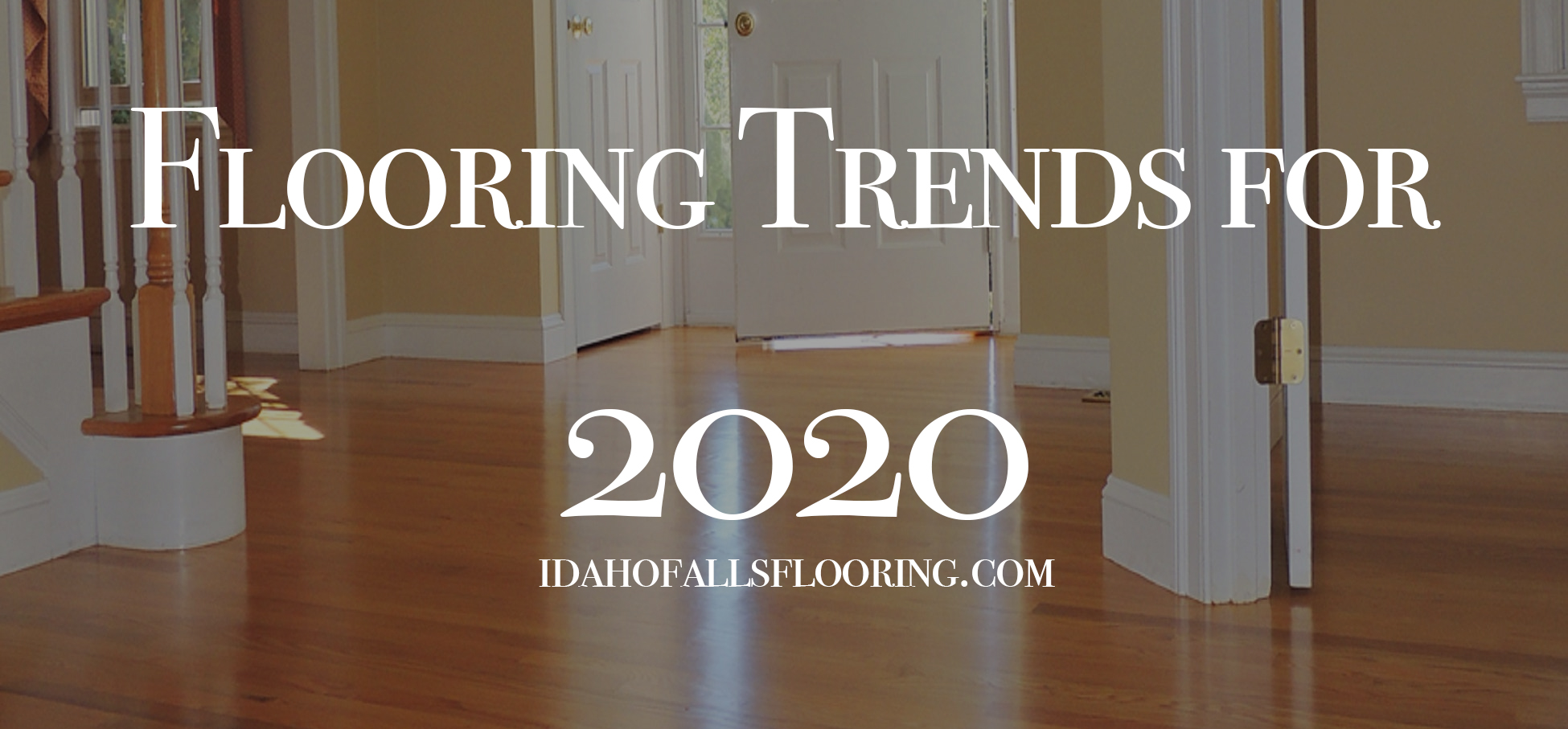 Top Flooring Trends for 2020 Classic Flooring LLC